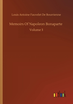 Bourrienne's Memoirs of Napoleon Bonaparte