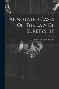 Paperback Annotated Cases On The Law Of Suretyship Book
