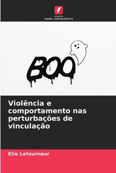 Paperback Violência e comportamento nas perturbações de vinculação [Portuguese] Book