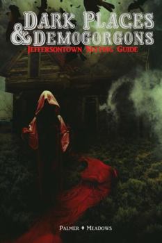 Paperback Dark Places & Demogorgons - Jeffersontown Setting Guide Book