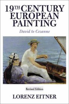 An Outline Of 19th Century European Painting: From David Through Cezanne