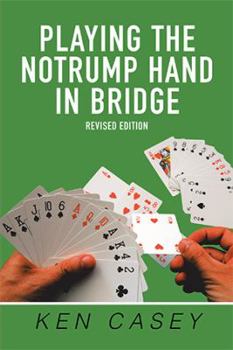 Paperback Playing the Notrump Hand in Bridge: Revised Edition Book