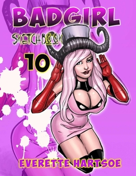 Paperback BADGIRL SKETCHBOOK VOL.10-fan edition Book