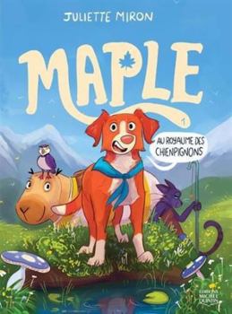 Paperback MAPLE, V 01. AU ROYAUME DES CHIENPIGNONS [French] Book