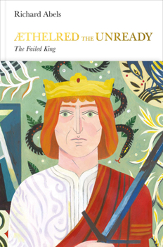 Hardcover Aethelred the Unready: The Failed King Book
