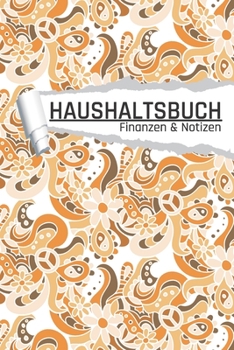 Haushaltsbuch Finanzen und Notizen: Hawaii Blumen Optik I Einnahmen planen u. Ausgaben sparen I DIN A5 I 120 Seiten I Undatiert I 52 Wochen I Fixkosten I Bilanz I Finanzplaner (German Edition)