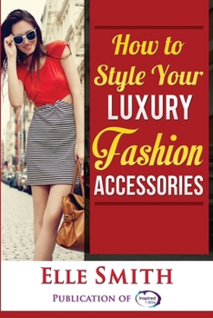 Paperback How to Style Your Luxury Fashion Accessories Book