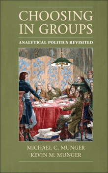 Paperback Choosing in Groups: Analytical Politics Revisited Book