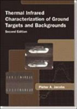 Paperback Thermal Infrared Characterization of Ground Targets and Backgrounds, Second Edition (SPIE Tutorial Texts in Optical Engineering, Vol. TT70) Book
