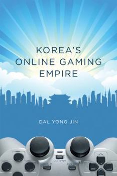 Hardcover Korea's Online Gaming Empire Book