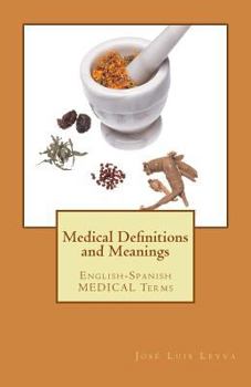 Paperback Medical Definitions and Meanings: English-Spanish Medical Terms Book