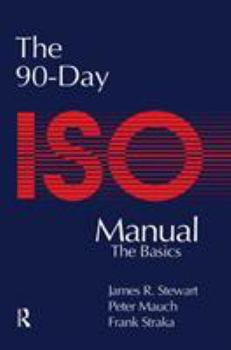 Paperback The 90-Day ISO 9000 Manual Book