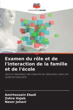 Paperback Examen du rôle et de l'interaction de la famille et de l'école [French] Book