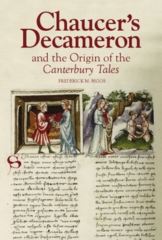 Chaucer's Decameron and the Origin of the Canterbury Tales