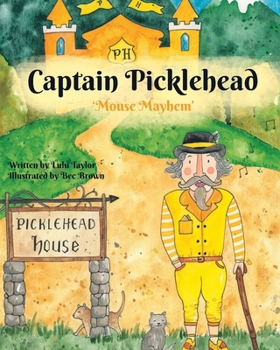 Paperback Captain Picklehead: Mouse Mayhem Book