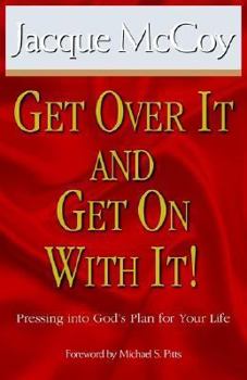 Paperback Get Over It And Get On With It Book