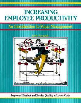 Paperback Increasing Employee Productivity: An Introduction to Value Management Book