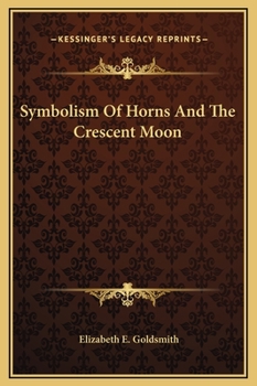 Symbolism of Horns and the Crescent Moon