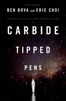 Carbide Tipped Pens: Seventeen Tales of Hard Science Fiction - Book  of the Universe of Xuya