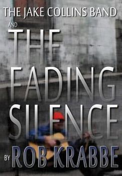 Hardcover The Jake Collins Band and The Fading Silence Book