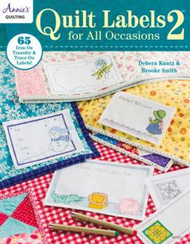 Paperback Quilt Labels for All Occasions 2: 65 Iron-On Transfer & Trace-On Labels! Book