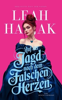 Paperback Auf der Jagd nach dem gestohlenen Herzen: Eine Regency-Romanze [German] Book