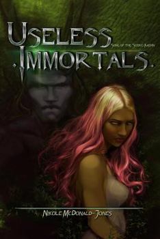 Paperback Useless Immortals: Song of the Scerci Kaehn Book