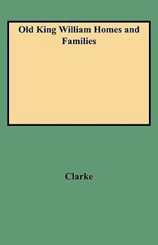 Old King William Homes and Families