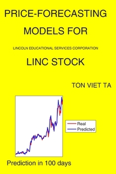 Paperback Price-Forecasting Models for Lincoln Educational Services Corporation LINC Stock Book