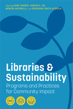 Paperback Libraries and Sustainability: Programs and Practices for Community Impact Book