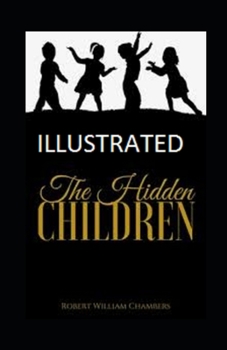 Paperback The Hidden Children Illustrated Book