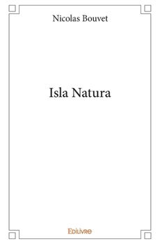 Paperback Isla Natura [French] Book