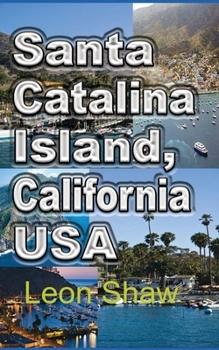 Paperback Santa Catalina Island, California USA: Tour Guide Book