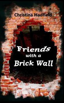 Paperback Friends with a Brick Wall Book
