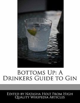 Bottoms Up : A Drinkers Guide to Gin