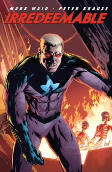 Irredeemable Vol 2 - Book #2 of the Irredeemable
