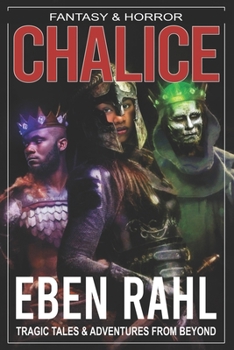 Paperback Chalice: A Dark Fantasy Adventure (Illustrated Special Edition) Book