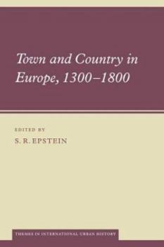 Town and Country in Europe, 1300-1800 - Book  of the es in International Urban History