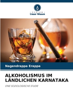 Paperback Alkoholismus Im Ländlichen Karnataka [German] Book