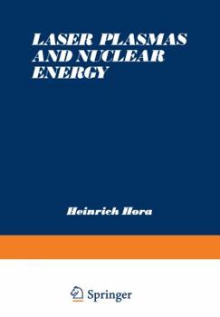 Paperback Laser Plasmas and Nuclear Energy Book