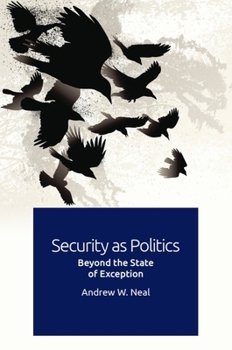 Paperback Security as Politics: Beyond the State of Exception Book