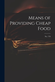 Paperback Means of Providing Cheap Food; no. 778 Book