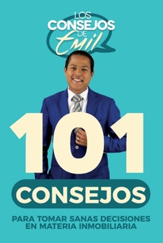 Paperback 101 Consejos para tomar sanas decisiones en materia inmobiliaria [Spanish] Book