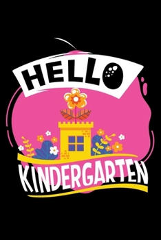 Paperback Hello Kindergarten: Lined A5 Notebook for Kindergartener Book