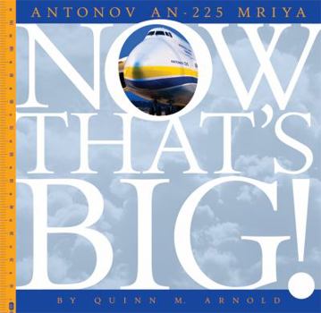 Antonov An-225 Mriya - Book  of the Now That's Big!