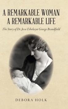 Hardcover A Remarkable Woman A Remarkable Life Book