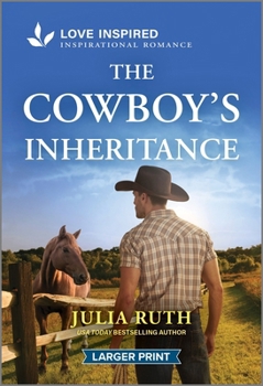 Mass Market Paperback The Cowboy's Inheritance: An Uplifting Inspirational Romance [Large Print] Book