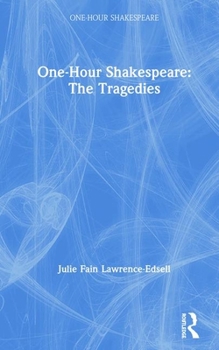 Hardcover One-Hour Shakespeare: The Tragedies Book