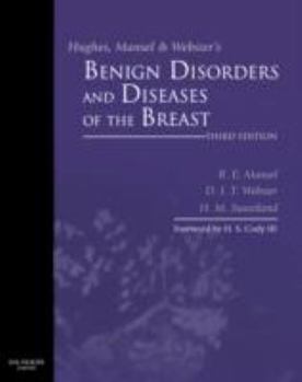 Hardcover Hughes, Mansel & Webster's Benign Disorders and Diseases of the Breast Book