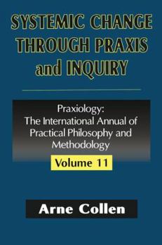 Paperback Systemic Change Through Praxis and Inquiry Book